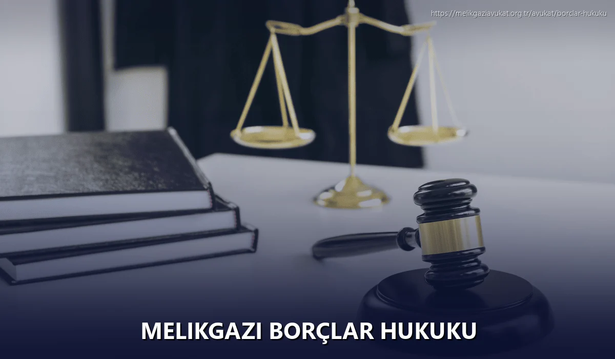 Melikgazi Borçlar Hukuku