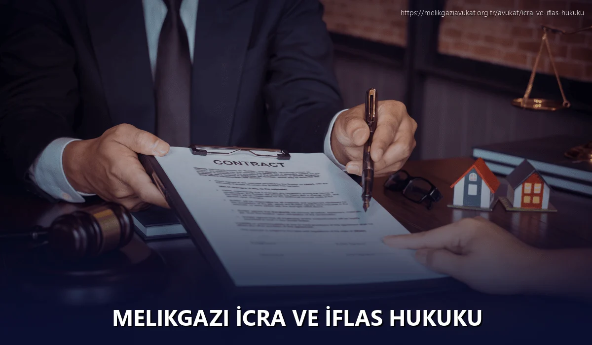 Melikgazi İcra ve İflas Hukuku