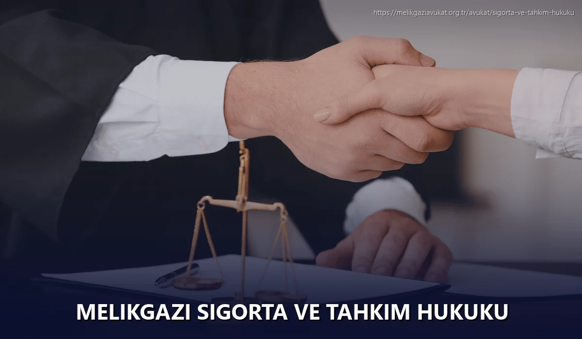 Melikgazi Sigorta ve Tahkim Hukuku