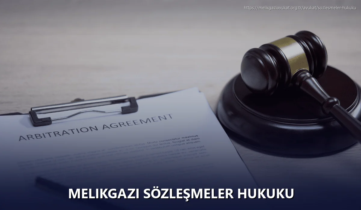 Melikgazi Sözleşmeler Hukuku
