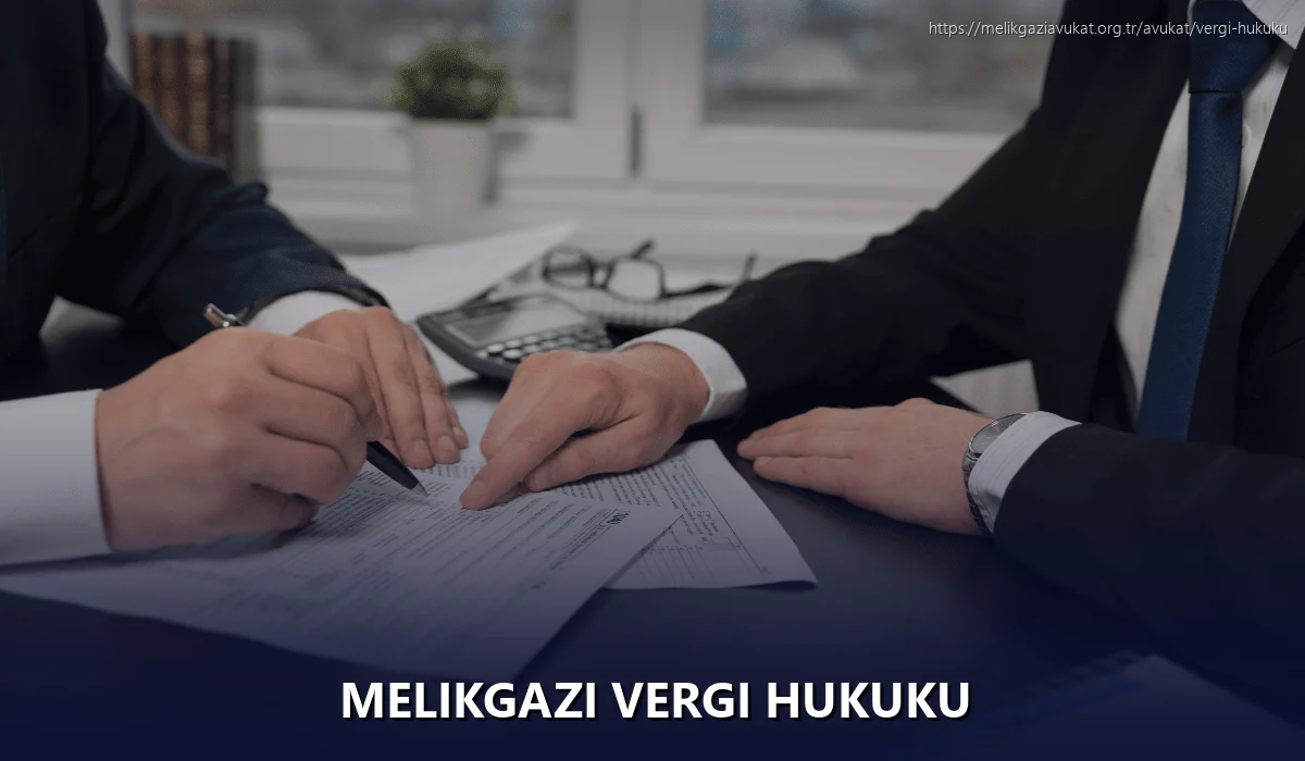 Melikgazi Vergi Hukuku